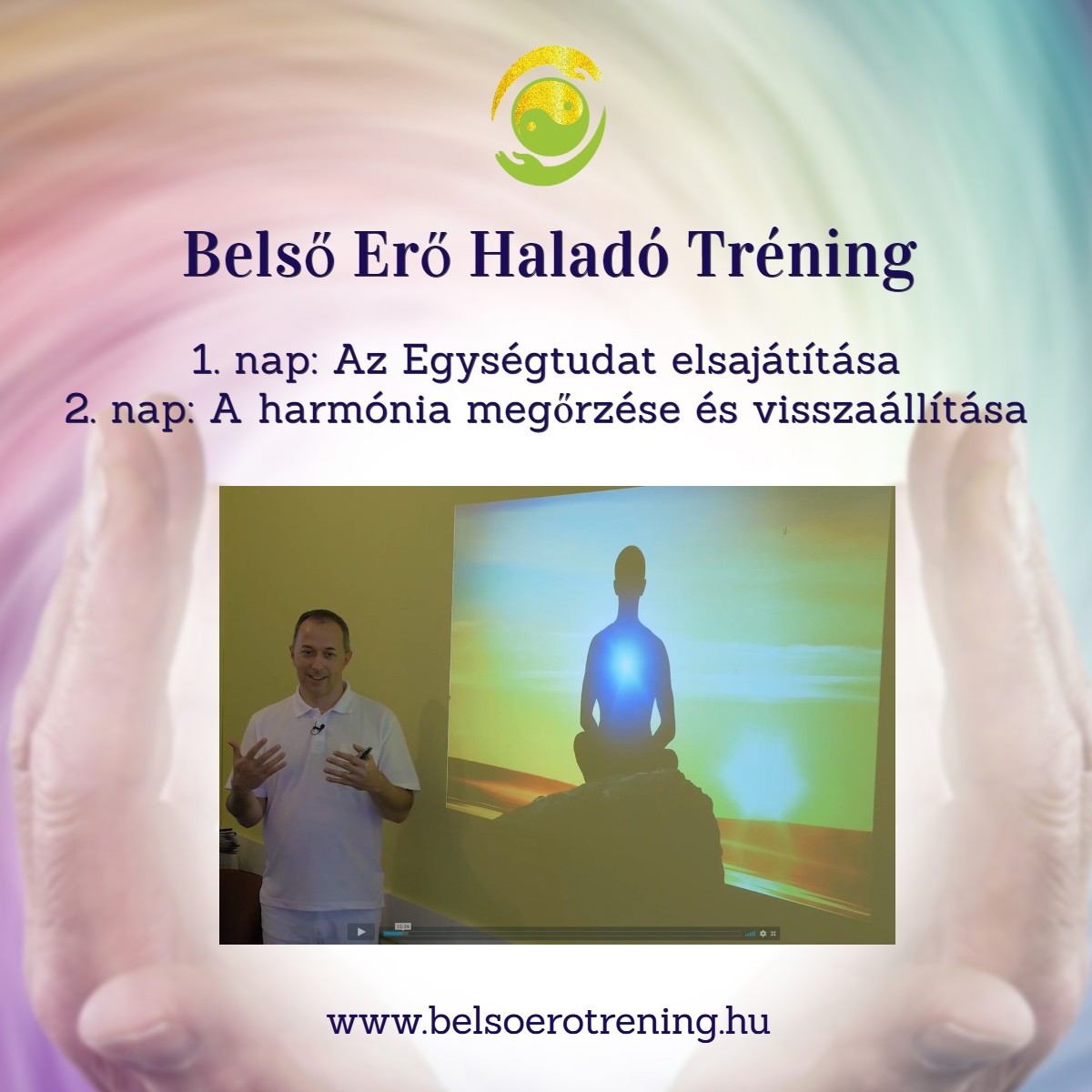 Belső Erő Alap és Haladó Gyakorló Tréning